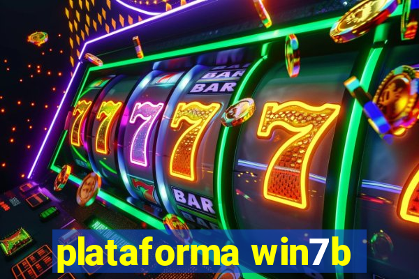 plataforma win7b